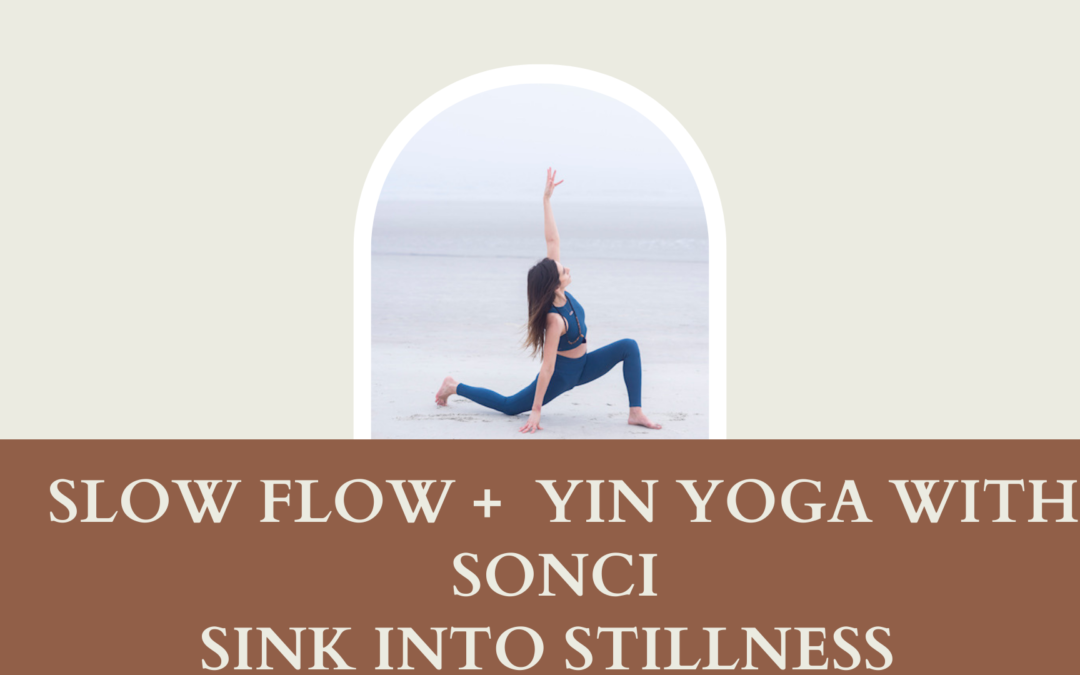 Slow Flow + Yin with Sonci 10/13/21
