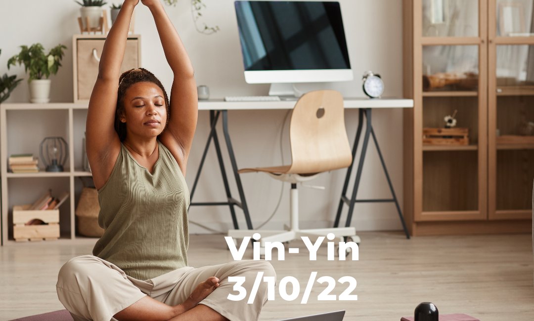 Vin-Yin 3/10/22