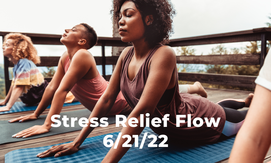 Stress Relief Flow 6/21/22