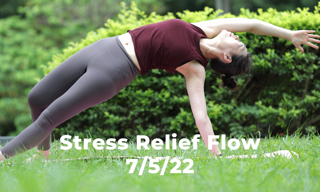 Stress Relief Flow 7/5/22