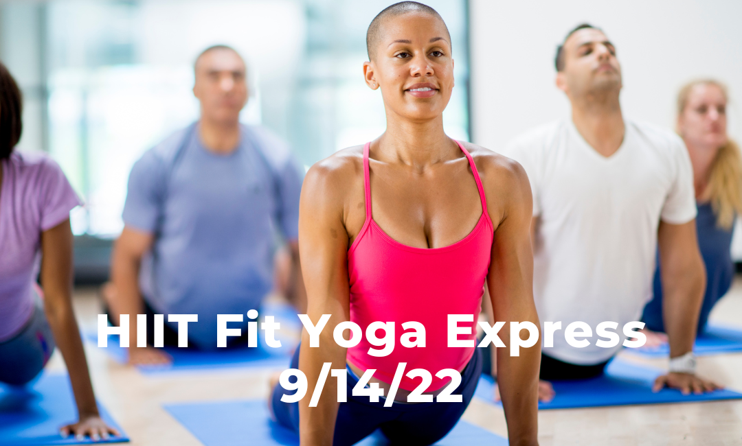 HIIT Fit Yoga Express 9/14/22