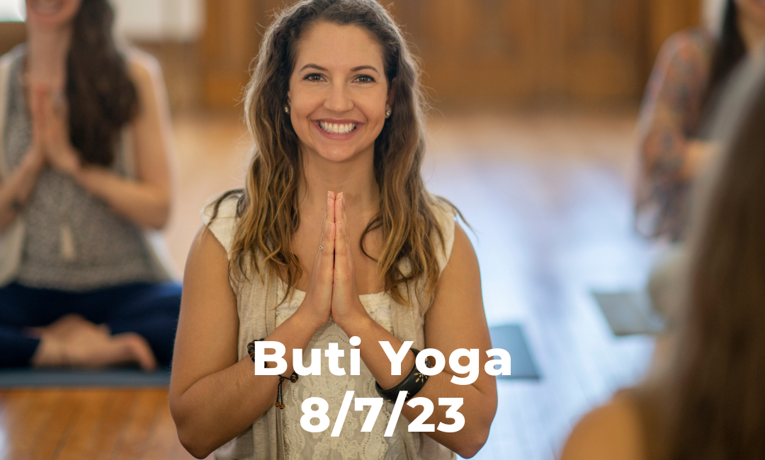 Buti Yoga 8/7/23