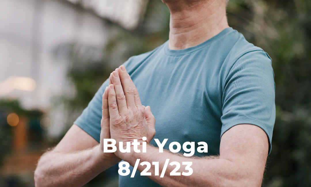 Buti Yoga 8/21/23
