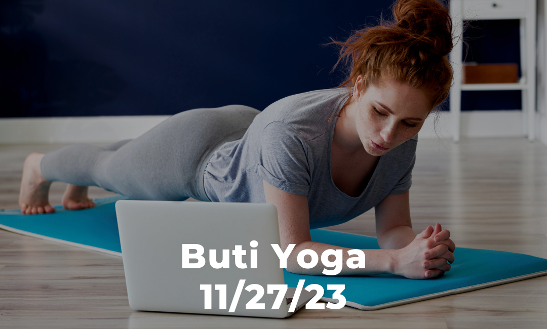 Buti Yoga 11/27/23