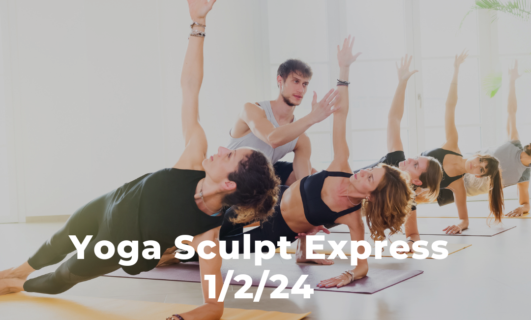 Yoga Sculpt Express 1/2/24