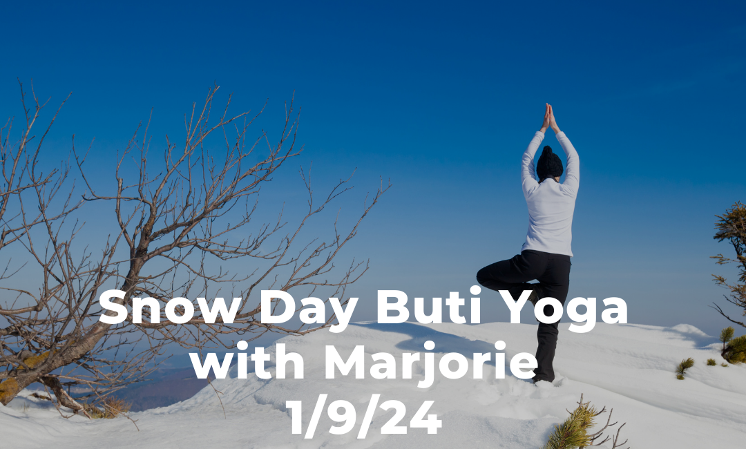 Snow Day Buti Yoga 1/9/24