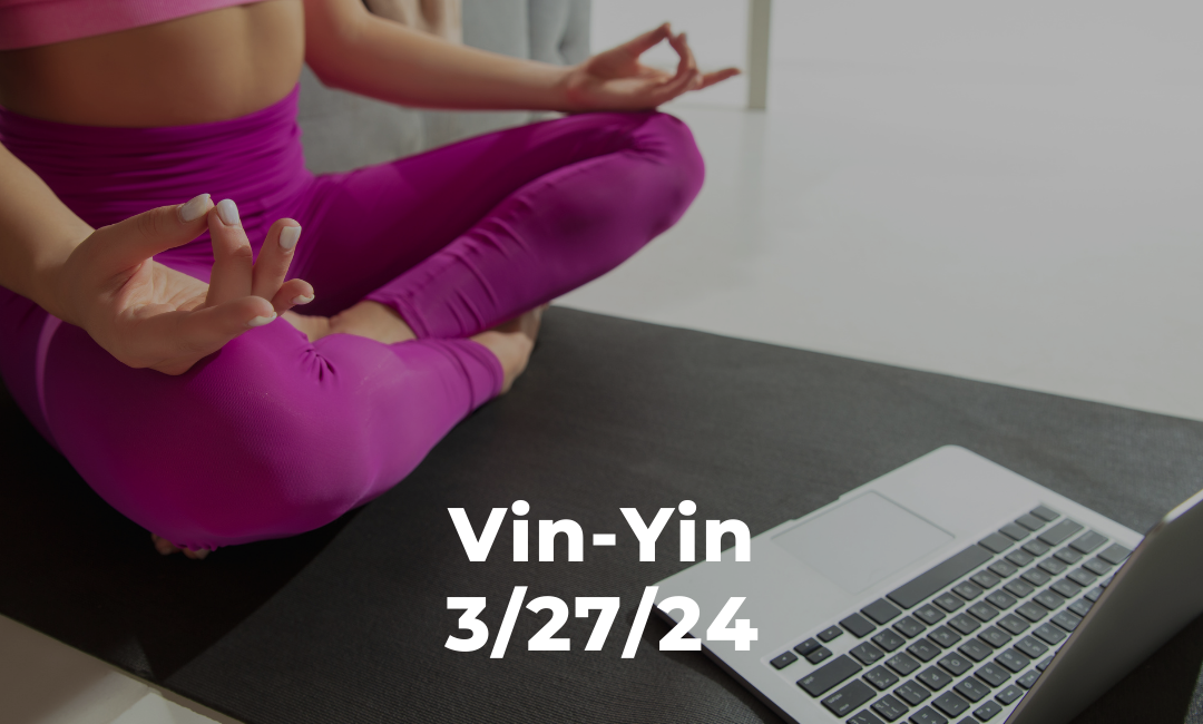 Vin-Yin 3/27/24